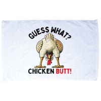 Guess What Chicken Butt Chicken Microfiber Hand Towel