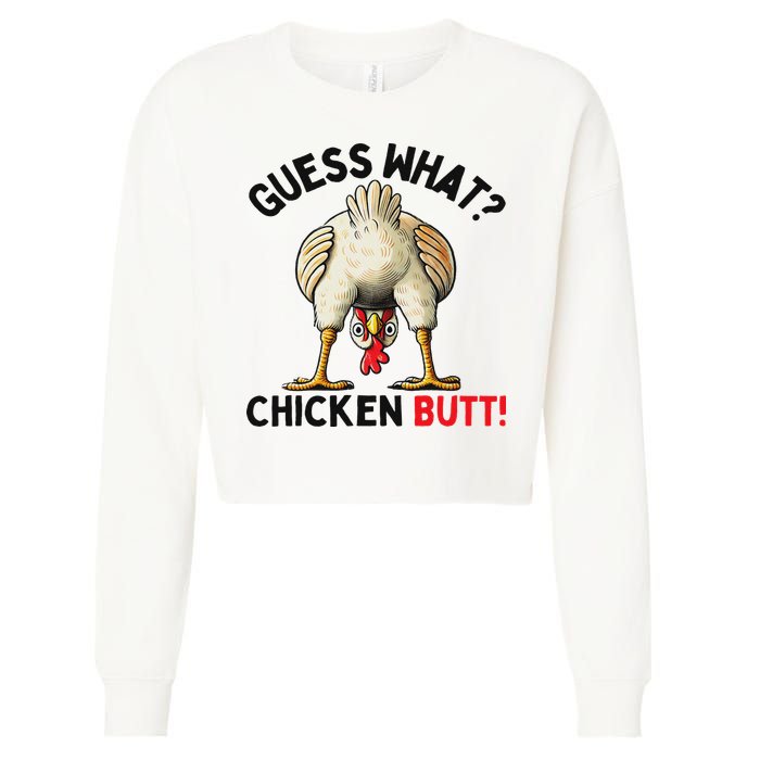 Guess What Chicken Butt Chicken Cropped Pullover Crew