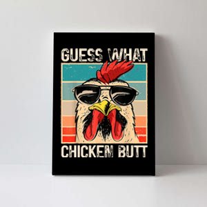 Guess What Chicken Butt | Funny Chicken Meme Canvas