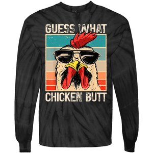 Guess What Chicken Butt | Funny Chicken Meme Tie-Dye Long Sleeve Shirt