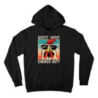 Guess What Chicken Butt | Funny Chicken Meme Tall Hoodie