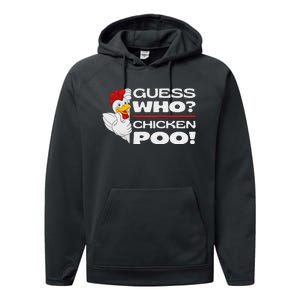 Guess Who Chicken Poo Funny Chickens Jokes Chicken Memes Performance Fleece Hoodie