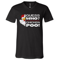 Guess Who Chicken Poo Funny Chickens Jokes Chicken Memes V-Neck T-Shirt