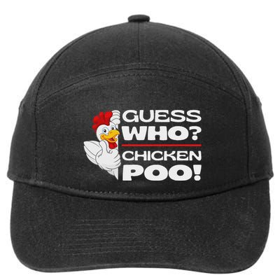 Guess Who Chicken Poo Funny Chickens Jokes Chicken Memes 7-Panel Snapback Hat