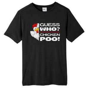 Guess Who Chicken Poo Funny Chickens Jokes Chicken Memes Tall Fusion ChromaSoft Performance T-Shirt