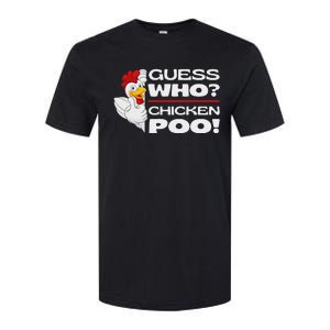 Guess Who Chicken Poo Funny Chickens Jokes Chicken Memes Softstyle CVC T-Shirt