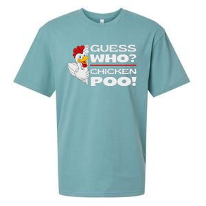 Guess Who Chicken Poo Funny Chickens Jokes Chicken Memes Sueded Cloud Jersey T-Shirt