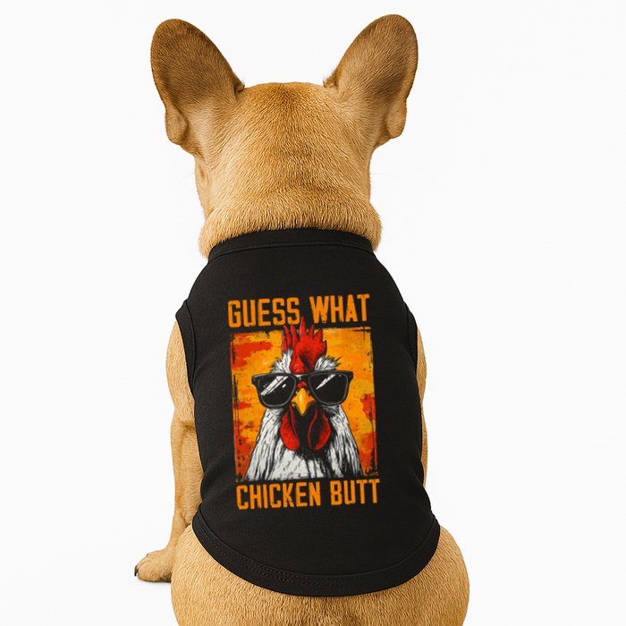 Guess What Chicken Butt Funny Saying Rooster Doggie Tank