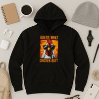Guess What Chicken Butt Funny Saying Rooster Hoodie