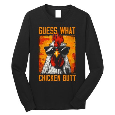 Guess What Chicken Butt Funny Saying Rooster Long Sleeve Shirt