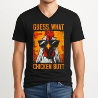 Guess What Chicken Butt Funny Saying Rooster V-Neck T-Shirt