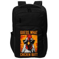 Guess What Chicken Butt Funny Saying Rooster Impact Tech Backpack