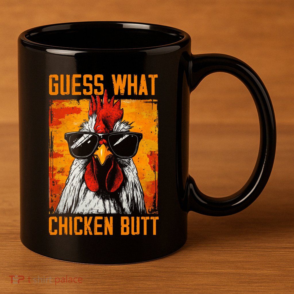 Guess What Chicken Butt Funny Saying Rooster 11oz C Handle Ceramic Mug