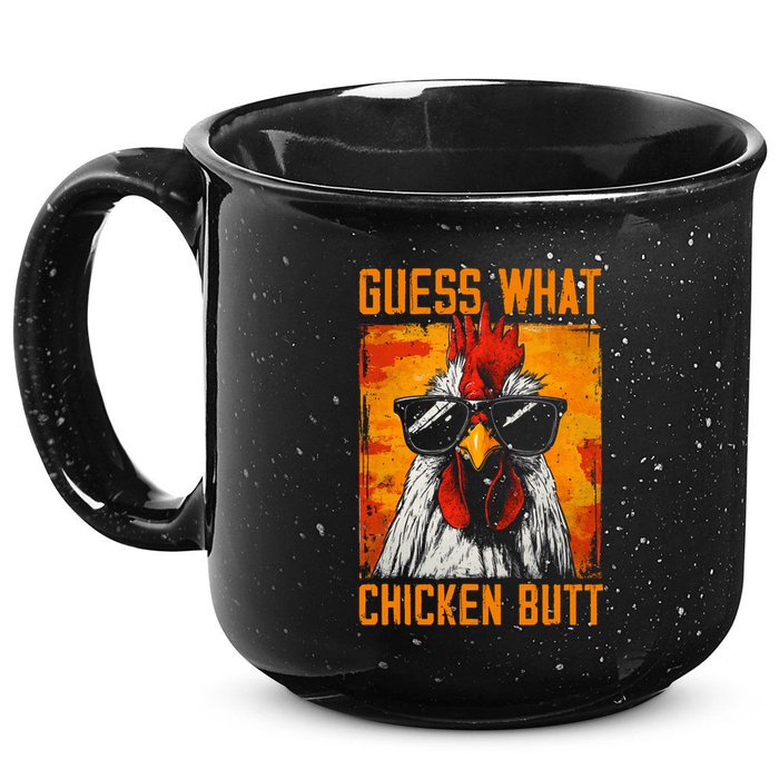 Guess What Chicken Butt Funny Saying Rooster 15oz Campfire Ceramic Mug
