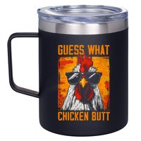 Guess What Chicken Butt Funny Saying Rooster 12oz Stainless Steel Coffee Mug