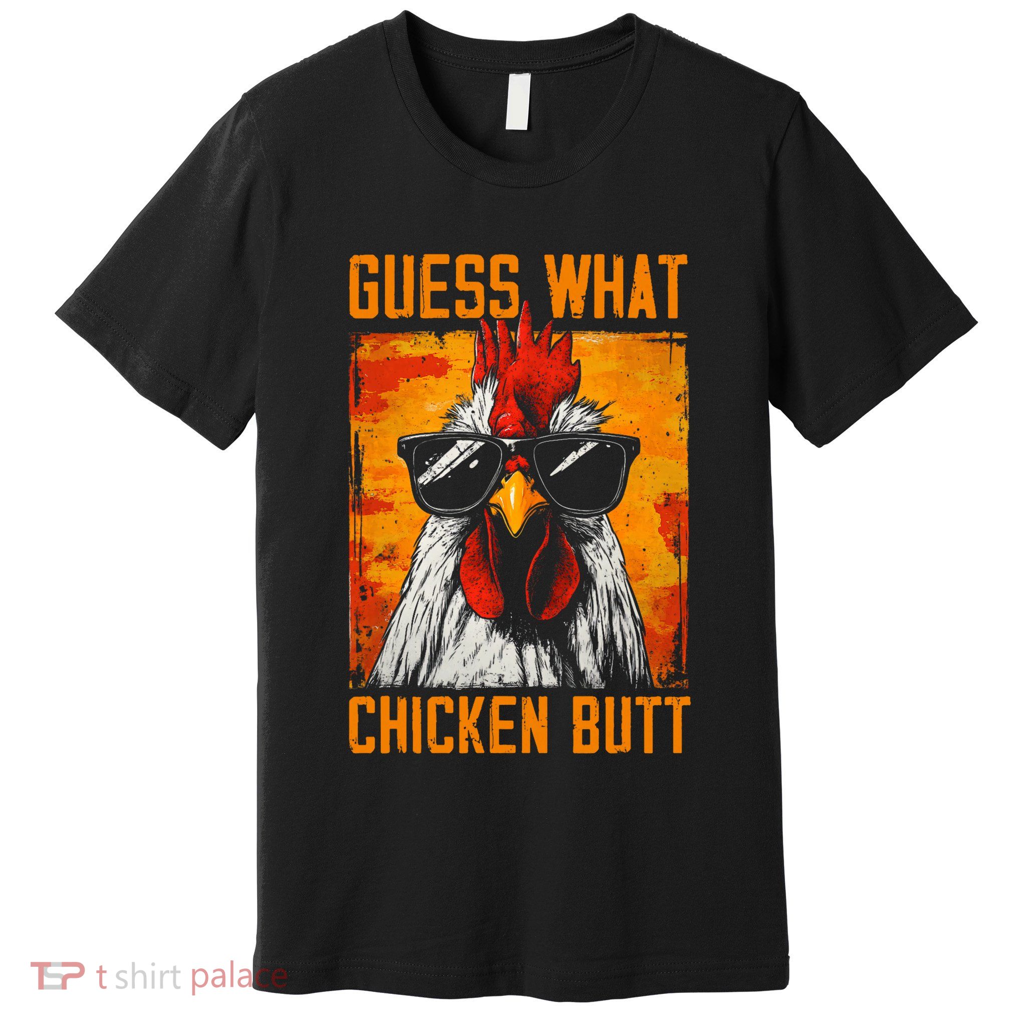 Guess What Chicken Butt Funny Saying Rooster Premium T-Shirt