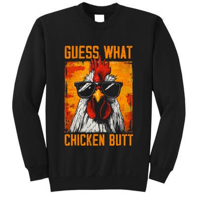 Guess What Chicken Butt Funny Saying Rooster Tall Sweatshirt