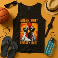 Guess What Chicken Butt Funny Saying Rooster Tank Top