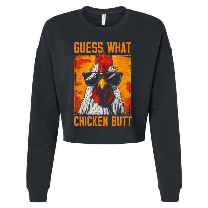 Guess What Chicken Butt Funny Saying Rooster Cropped Pullover Crew
