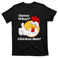 Guess What Chicken Butt Hilarious T-Shirt