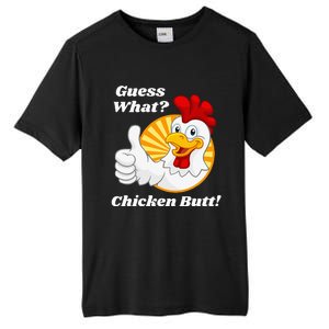 Guess What Chicken Butt Hilarious Tall Fusion ChromaSoft Performance T-Shirt