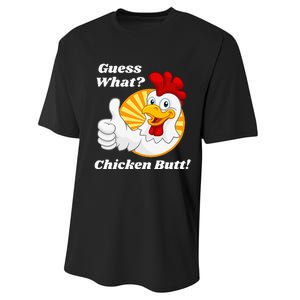 Guess What Chicken Butt Hilarious Performance Sprint T-Shirt