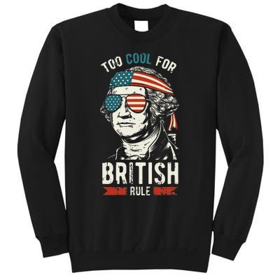 George Washington Cool For British Rule Sweatshirt