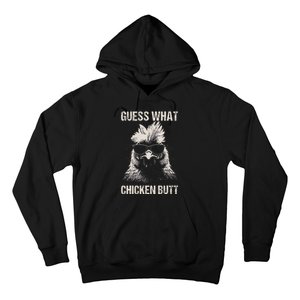 Guess What Chicken Butt Funny Chicken Hoodie