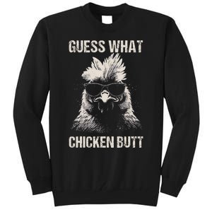 Guess What Chicken Butt Funny Chicken Tall Sweatshirt