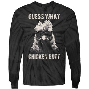 Guess What Chicken Butt Funny Chicken Tie-Dye Long Sleeve Shirt