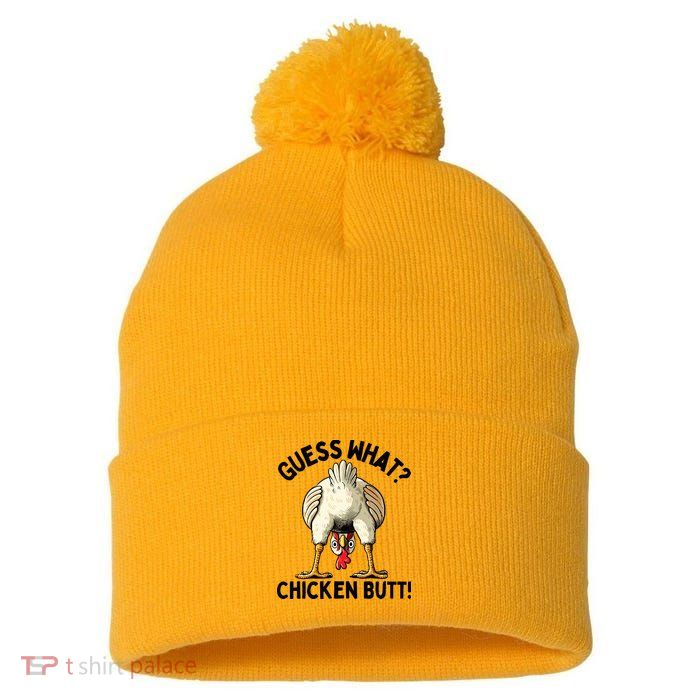 Guess What Chicken Butt! Pom Pom 12in Knit Beanie