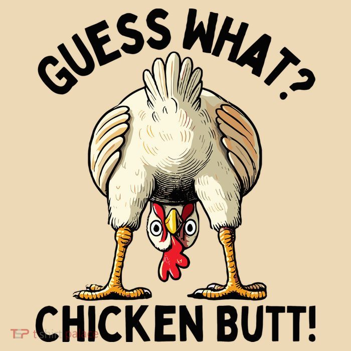 Guess What Chicken Butt! Bag