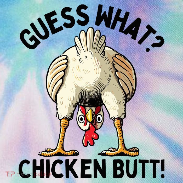 Guess What Chicken Butt! Legacy Tie Dye Trucker Hat