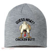 Guess What Chicken Butt! Sustainable Beanie