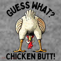 Guess What Chicken Butt! Toddler Hoodie