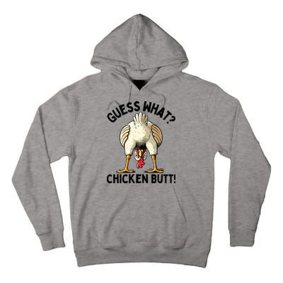 Guess What Chicken Butt! Tall Hoodie