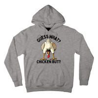 Guess What Chicken Butt! Tall Hoodie