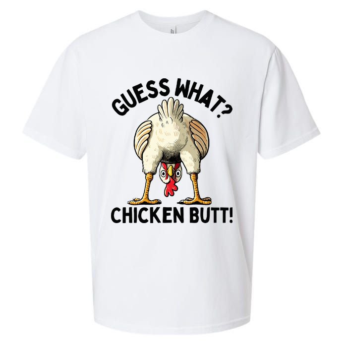 Guess What Chicken Butt! Sueded Cloud Jersey T-Shirt