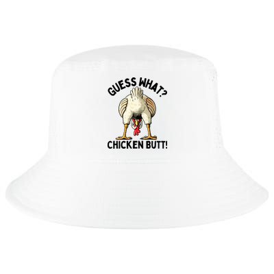 Guess What Chicken Butt! Cool Comfort Performance Bucket Hat