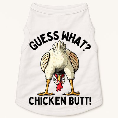 Guess What Chicken Butt! Doggie Tank