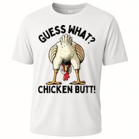 Guess What Chicken Butt! Performance Shirt