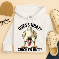 Guess What Chicken Butt! Hoodie