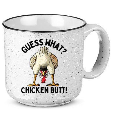 Guess What Chicken Butt! 15oz Campfire Ceramic Mug