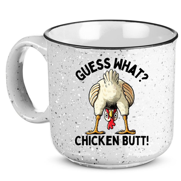 Guess What Chicken Butt! 15oz Campfire Ceramic Mug