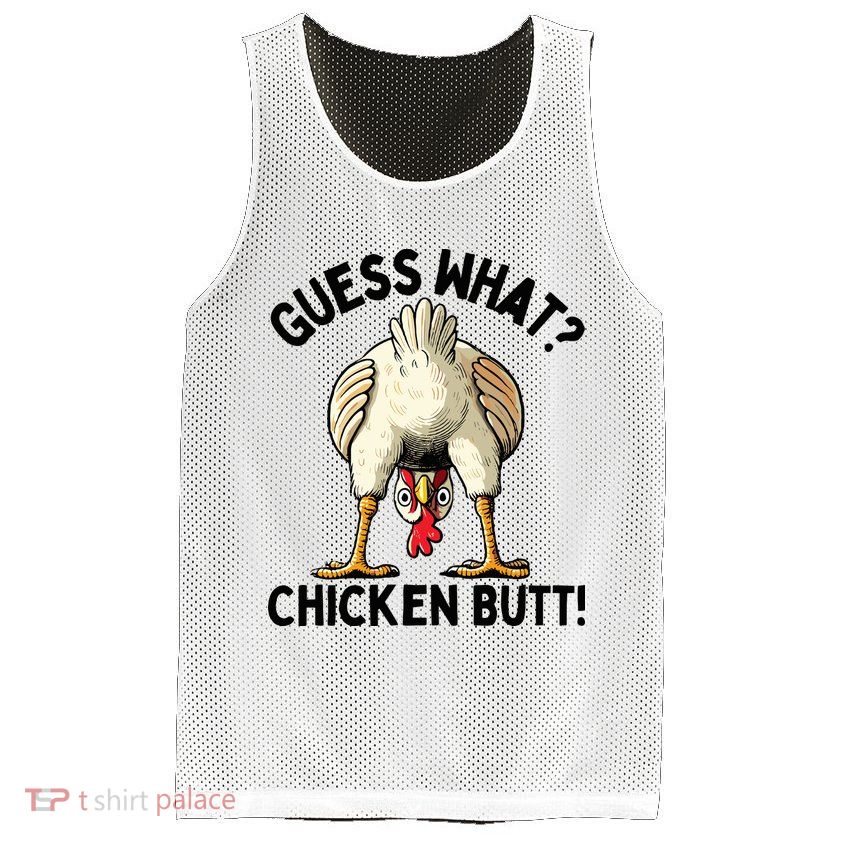 Guess What Chicken Butt! Mesh Reversible Basketball Jersey Tank