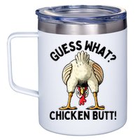 Guess What Chicken Butt! 12oz Stainless Steel Coffee Mug