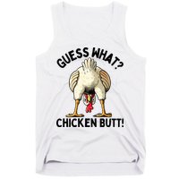 Guess What Chicken Butt! Tank Top