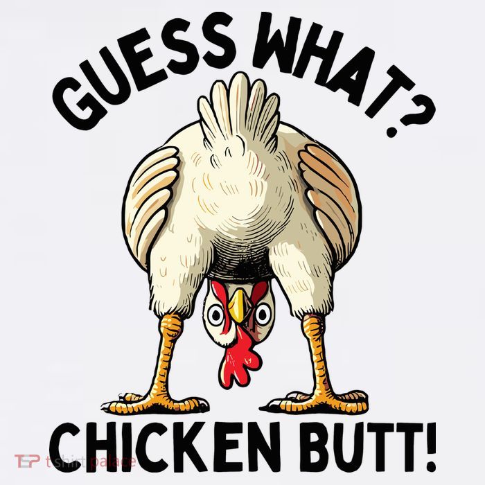 Guess What Chicken Butt! Tank Top