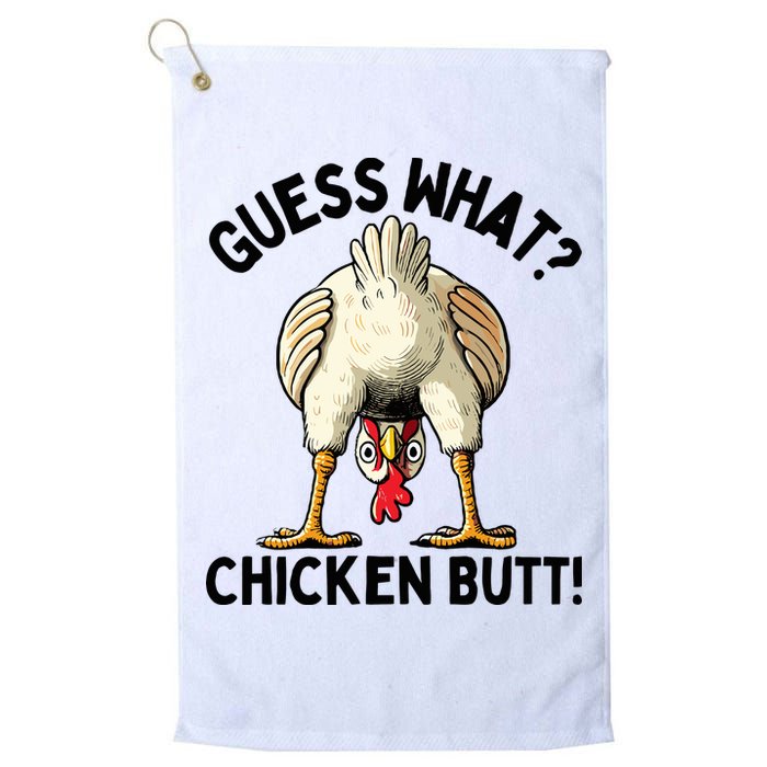 Guess What Chicken Butt! Golf Towel