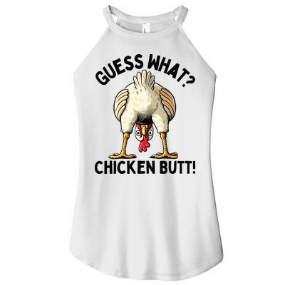 Guess What Chicken Butt! Women's Perfect Tri Rocker Tank
